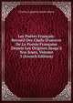 Les Po?tes Fran?ais: Recueil Des Chefs-D'oeuvre De La Po?sie Fran?aise Depuis Les Origines Jusqu'? Nos Jours, Volume 3 (French Edition), Sainte-Beuve Charles Augustin 