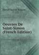 Oeuvres De Saint-Simon (French Edition), Henri Saint-Simon 