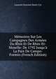M?moires Sur Les Campagnes Des Arm?es Du Rhin Et De Rhin-Et-Moselle: De 1792 Jusqu'? La Paix De Campo-Formio (French Edition), Laurent Gouvion Saint-Cyr 