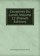 Causeries Du Lundi, Volume 12 (French Edition), Sainte-Beuve Charles Augustin 