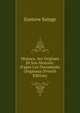 Monaco, Ses Origines Dt Son Histoire: D'apre Les Documents Originaux (French Edition), Gustave Sainge 