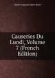 Causeries Du Lundi, Volume 7 (French Edition), Sainte-Beuve Charles Augustin 