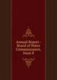 Annual Report - Board of Water Commissioners, Issue 8, 