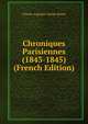 Chroniques Parisiennes (1843-1845) (French Edition), Sainte-Beuve Charles Augustin 