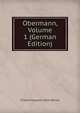 Obermann, Volume 1 (German Edition), Charles Augustin Saint-Beuve 