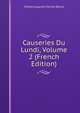 Causeries Du Lundi, Volume 2 (French Edition), Sainte-Beuve Charles Augustin 