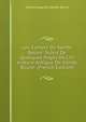 Les Cahiers De Sainte Beuve: Suivis De Quelques Pages De Litt erature Antique De Sainte Beuve. (French Edition), Sainte-Beuve Charles Augustin 