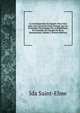 La Contemporaine En ?gypte: Pour Faire Suite Aux Souvenirs D'une Femme, Sur Les Principaux Personnages De La R?publique, Du Consulat, De L'empire Et De La Restauration, Volume 2 (French Edition), Ida Saint-Elme 