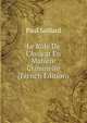 Le R?le De L'Avocat En Mati?re Criminelle (French Edition), Paul Saillard 