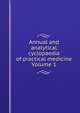 Annual and analytical cyclopaedia of practical medicine Volume 1, 