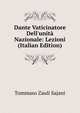Dante Vaticinatore Dell'unit? Nazionale: Lezioni (Italian Edition), Tommaso Zauli Sajani 