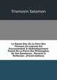 La Toyson D'or, Ov, La Flevr Des Thresors, En Laqvelle Est Svccinctement & Methodiquement Traict? De La Pierre Des Philosophes, De Son Excellence, . Paruenir ? Perfection . (French Edition), Trismosin Salomon 