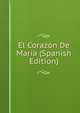 El Corazon De Maria (Spanish Edition), 