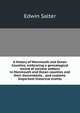 A history of Monmouth and Ocean Counties, embracing a genealogical record of earliest settlers in Monmouth and Ocean counties and their descendants. . and customs. Important historical events, Edwin Salter 