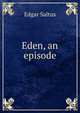Eden, an episode, Saltus Edgar 