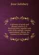 A glossary of words and phrases used in S. E. Worcestershire, together with some of the sayings, customs, superstitions, charms, &c. common in that district, Jesse Salisbury 