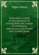 Enthralled; a story of international life setting forth the curious circumstances concerning Lord Cloden and Oswald Quain, Saltus Edgar 