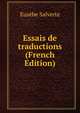 Essais de traductions (French Edition), Eusebe Salverte 