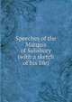 Speeches of the Marquis of Salisbury (with a sketch of his life), 