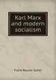 Karl Marx and modern socialism, Frank Reyner Salter 
