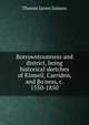 Borrowstounness and district, being historical sketches of Kinneil, Carriden, and Bo'ness, c. 1550-1850, Thomas James Salmon 