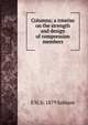 Columns; a treatise on the strength and design of compression members, E H. b. 1879 Salmon 