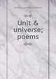 Unit & universe; poems, Isidore Lawrence Salomon 
