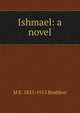 Ishmael: a novel, M. E. Braddon 