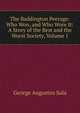 The Baddington Peerage: Who Won, and Who Wore It: A Story of the Best and the Worst Society, Volume 1, George Augustus Sala 