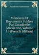 M?moires Et Documents Publi?s Par L'acad?mie Sal?sienne, Volume 16 (French Edition), Academie Salesienne 