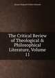 The Critical Review of Theological & Philosophical Literature, Volume 11, Stewart Dingwall Fordyce Salmond 