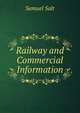 Railway and Commercial Information, Samuel Salt 