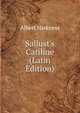 Sallust's Catiline (Latin Edition), Albert Harkness 