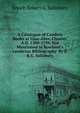 A Catalogue of Cambric Books at Glan-Aber, Chester, A.D. 1500-1799, Not Mentioned in Rowland's 'cambrian Bibliography' By E.R.G. Salisbury., Enoch Robert G. Salisbury 