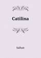 Catilina, Sallust 