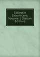 Collectio Salernitana, Volume 1 (Italian Edition), 