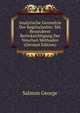 Analytische Geometrie Der Kegelschnitte: Mit Besonderer Berucksichtigung Der Neuchen Methoden (German Edition), George Salmon 