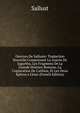 Oeuvres De Salluste: Traduction Nouvelle Comprenant La Guerre De Jugurtha, Les Fragmens De La Grande Histoire Romane, La Conjuration De Catilina, Et Les Deux Epitres a Cesar (French Edition), Sallust 