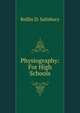 Physiography: For High Schools, Salisbury, Rollin D. 