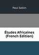 Etudes Africaines (French Edition), Paul Salkin 