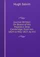 Journal Written On Board of His Majesty's Ship Cambridge, from Jan. 1824 to May 1827, by H.S., Hugh Salvin 