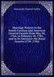 Marriage Notices in the South-Carolina and American General Gazette from May 30, 1766, to February 28, 1781, and in Its Successor the Royal Gazette (1781-1782)., Alexander Samuel Salley 