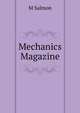 Mechanics Magazine, M Salmon 