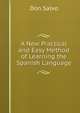 A New Practical and Easy Method of Learning the Spanish Language, Don Salvo 