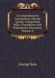 A Comprehensive Commentary On the Qur?n: Comprising Sale's Translation and Preliminary Discourse, Volume 2, George Sale 