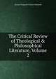 The Critical Review of Theological & Philosophical Literature, Volume 2, Stewart Dingwall Fordyce Salmond 