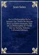 De La Philosophie De La Nature: Ou, Traite De Morale Pour Le Genre Humain, Tire De La Philosophie Et Fonde Sur La Nature, Volume 5 (French Edition), Jean Sales 