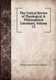 The Critical Review of Theological & Philosophical Literature, Volume 13, Stewart Dingwall Fordyce Salmond 