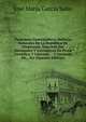 Panorama Guatemalteca: Bellezas Naturales De La Republica De Guatemala, Descritas Por Nacionales Y Extranjeros En Prosa Cientifica Y Literaria . . Y Curiosas, Etc., Etc (Spanish Edition), Jose Maria Garcia Salas 