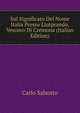 Sul Significato Del Nome Italia Presso Liutprando, Vescovo Di Cremona (Italian Edition), Carlo Salsotto 